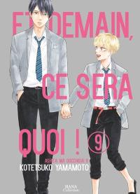 Et demain, ce sera quoi !. Vol. 9