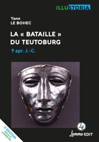 La bataille du Teutoburg : 9 apr. J.-C.