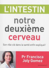 L'intestin : notre deuxième cerveau