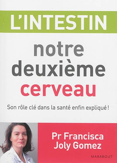 L'intestin : notre deuxième cerveau