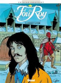 Le fou du roy. Vol. 5. Le masque et la plume