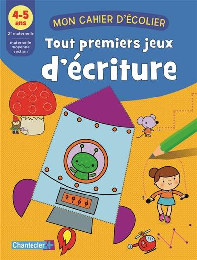 Tout premiers jeux d'écriture, 4-5 ans, 2e maternelle-maternelle moyenne section