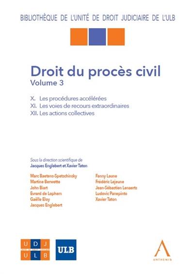 Droit du procès civil. Vol. 3