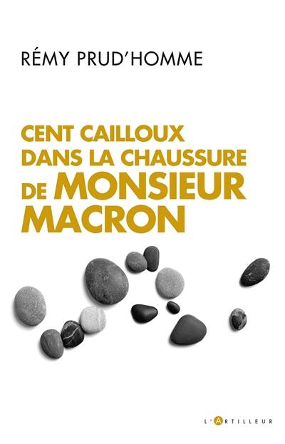 Cent cailloux dans la chaussure de monsieur Macron