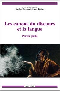 Les canons du discours et la langue : parler juste