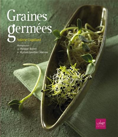 Graines germées : pré-germination, jeunes pousses, jus d'herbes