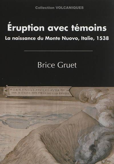 Eruption avec témoins : la naissance du Monte Nuovo, Italie, 1538