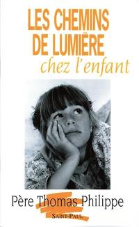 Les chemins de lumière chez l'enfant