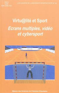 Virtualité et sport : écrans multiples, vidéo et cybersport