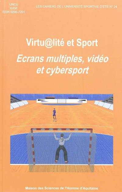 Virtualité et sport : écrans multiples, vidéo et cybersport