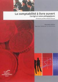 Comptabilité à livre ouvert : corrigé et notes pédagogiques