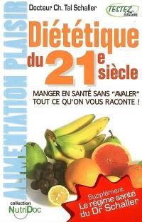 Diététique du 21e siècle : l'alimentation plaisir