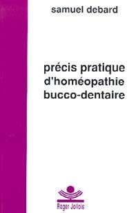 Précis pratique d'homéopathie bucco-dentaire