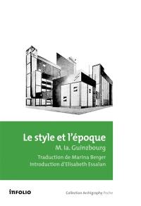 Le style et l'époque : problèmes de l'architecture moderne