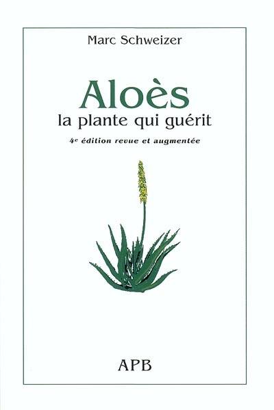 Aloès, la plante qui guérit