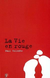 La vie en rouge