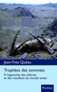 Trophées des sommets : à l'approche des chèvres et des mouflons du monde entier