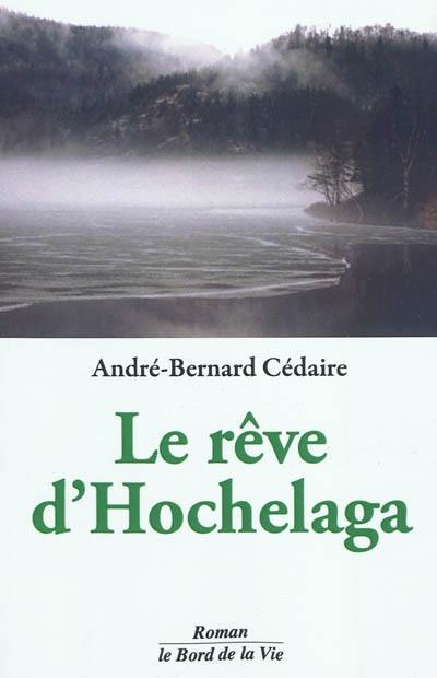 Le rêve d'Hochelaga