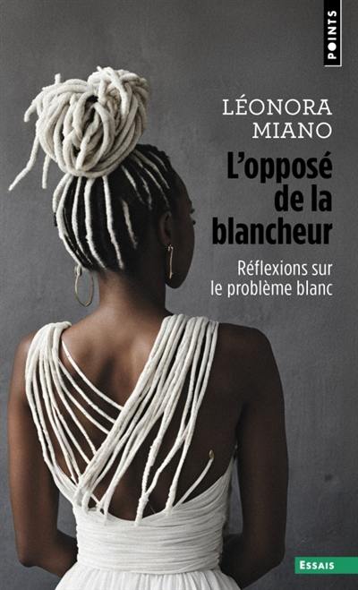 L'opposé de la blancheur : réflexions sur le problème blanc