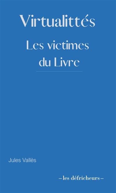 Virtualittés : les victimes du livre