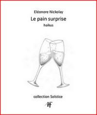 Le pain surprise : haïkus