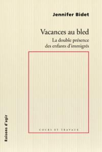 Vacances au bled : la double présence des enfants d'immigrés