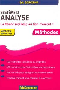 Système D analyse : la bonne méthode au bon moment ! : MPSI-PCSI, MP-PC-PSI