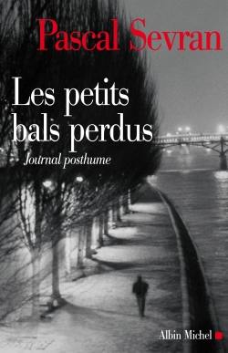 Journal. Vol. 9. Les petits bals perdus : journal posthume