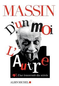 D'un moi l'autre : une traversée du siècle