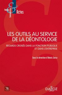 Les outils au service de la déontologie : regards croisés dans la fonction publique et dans l'entreprise