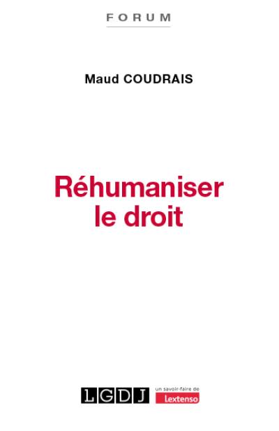 Réhumaniser le droit