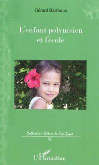 L'enfant polynésien et l'école