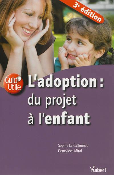 L'adoption : du projet à l'enfant