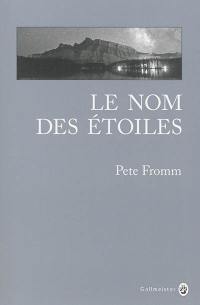 Le nom des étoiles : récit