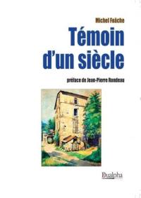 Témoin d'un siècle