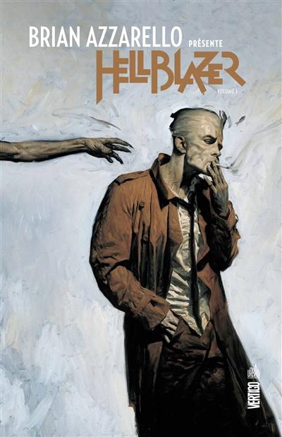 Brian Azzarello présente Hellblazer. Vol. 1