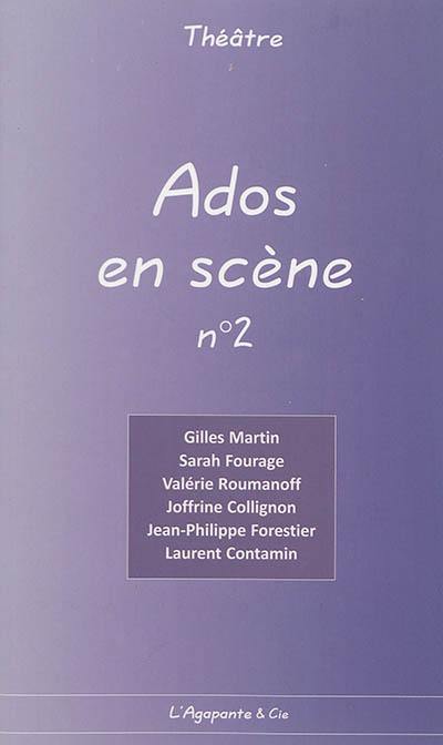 Ados en scène. Vol. 2