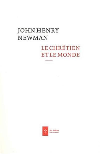 Le chrétien et le monde : sermons portant sur des questions du jour