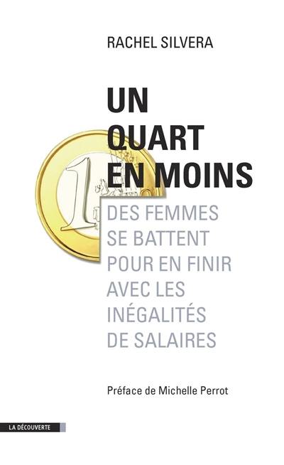 Un quart en moins : des femmes se battent pour en finir avec les inégalités de salaires