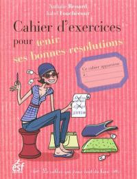 Cahier d'exercices pour tenir ses bonnes résolutions