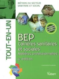 BEP carrières sanitaires et sociales, matières professionnelles : tout-en-un