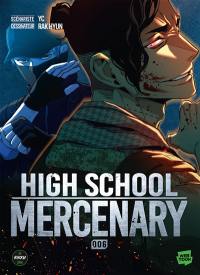 High school mercenary. Vol. 6