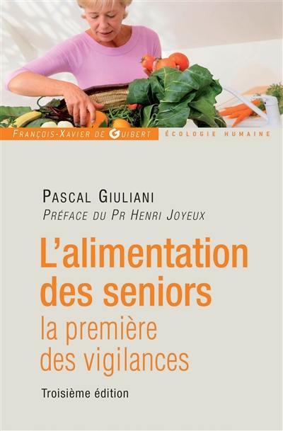 L'alimentation des seniors : la première des vigilances