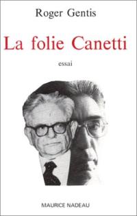 La Folie Canetti