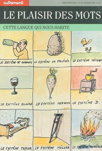 Le plaisir des mots : cette langue qui nous habite