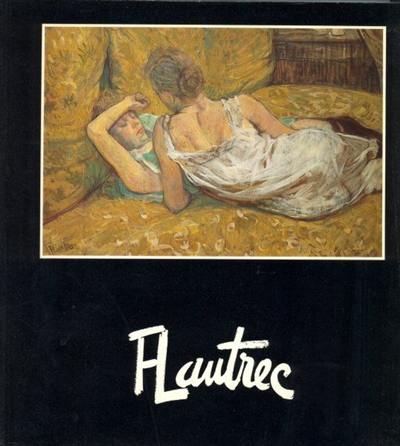 Toulouse-Lautrec au Musée d'Albi et dans les collections suisses