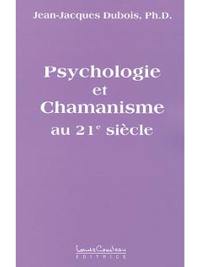 Psychologie et chamanisme au XXIe siècle