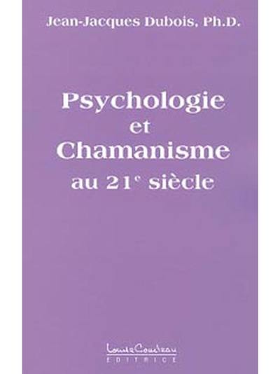 Psychologie et chamanisme au XXIe siècle