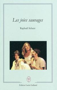 Les joies sauvages