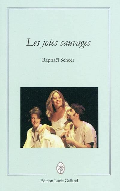 Les joies sauvages